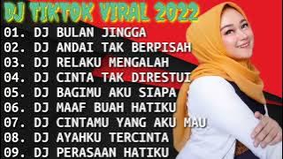 DJ TERBARU 2022 ❣️DJ BULAN JINGGA VIRAL || DJ ANDAI TAK BERPISAH || DJ RELAKU MENGALAH