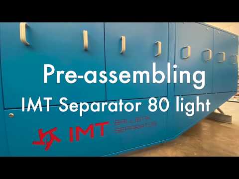 Pre-assembling of the IMT Separator 80 light