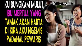 ku tekuk mulut ibu mertua yang mengira aku miskin ternyata aku pewaris full story