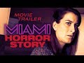 MIAMI HORROR STORY
