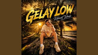 GELAY LOW