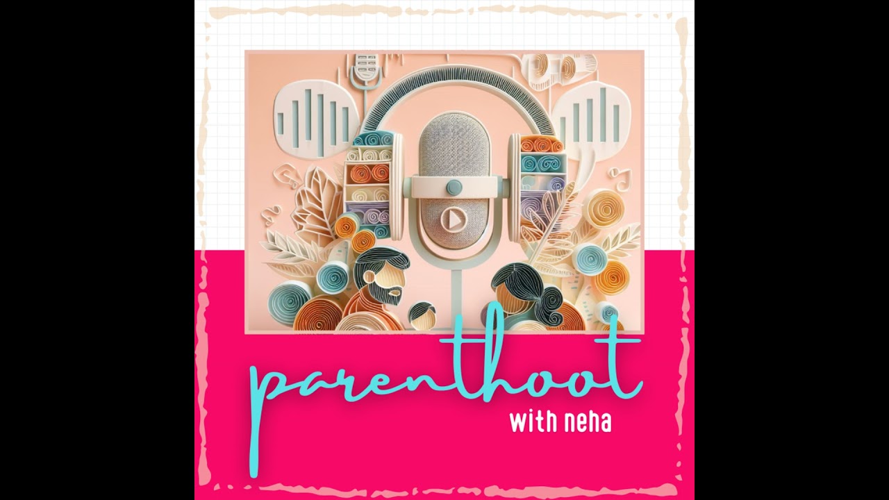 #51: From Corporate Burnout to Conscious Parenting: Debaleena Biswas on Reinventing Motherhood an...