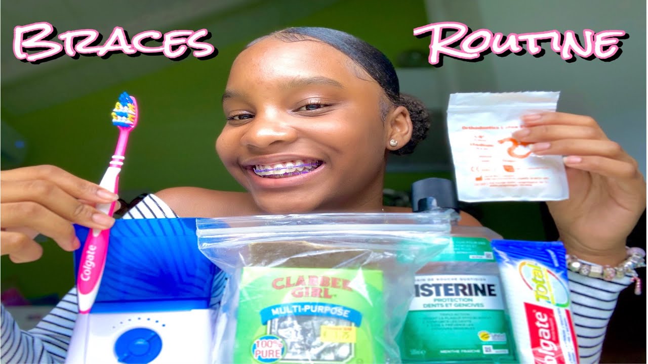 UPDATED BRACES CARE ROUTINE ‼️(highly requested) YouTube