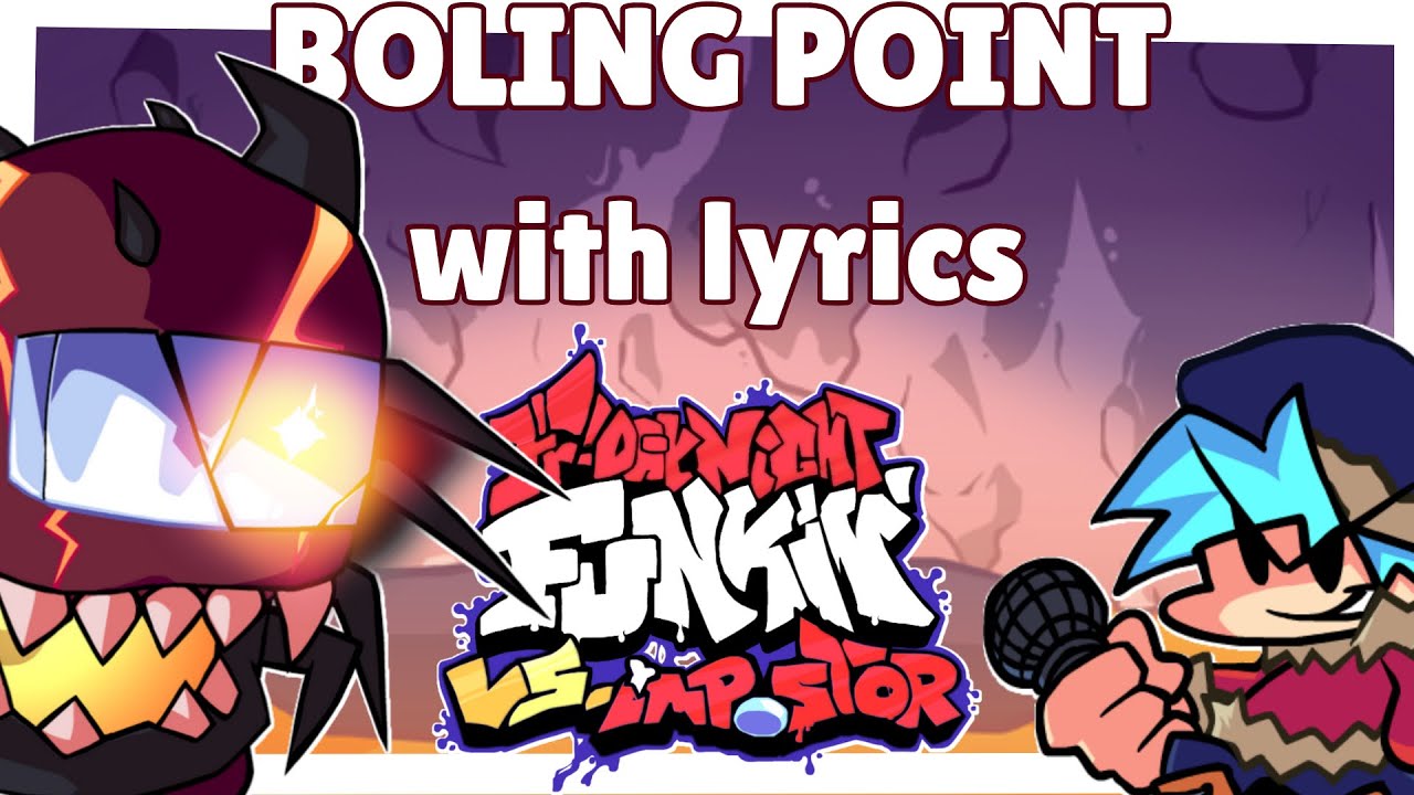 Fnf Point Boiling Point with lyrics - FNF VS Impostor V4 - YouTube