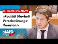 „Realität überholt Verschwörungstheorien!“ – Dr. Martin Vincentz (AfD)