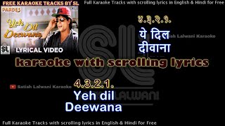 Yeh dil deewana | Pardes | clean karaoke with scrolling lyrics