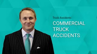 Commercial Truck Accident Lawyer in Miami, FL