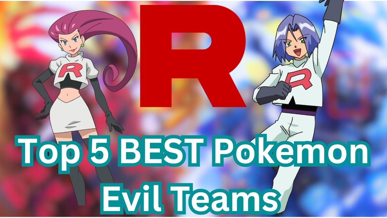 Top 5 BEST Pokemon Evil Teams