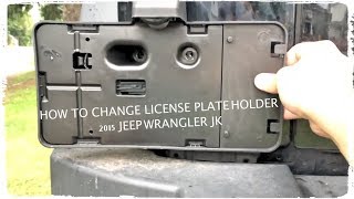 How to Change License Plate Holder 2015 Jeep JK Unlimited Sport - YouTube