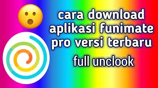 Cara download aplikasi funimate pro versi terbaru