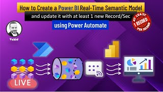 Create a Power BI RealTime Semantic Model and update it with 1 new Record/Sec using Power Automate