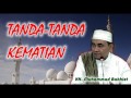 Ceramah Guru Bakhiet TANDA TANDA KEMATIAN