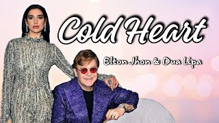 Cold Heart (Pnau remix) - Elton Jhon & Dua Lipa (lyrics)