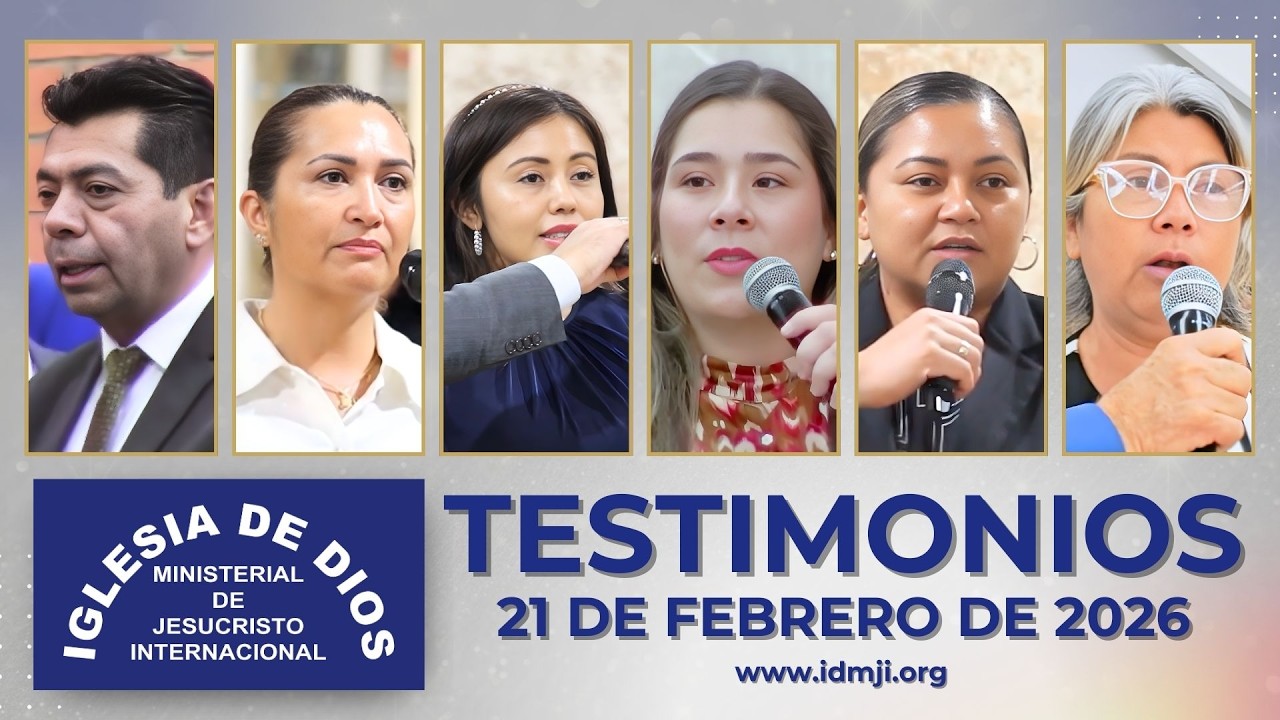 Testimonios 21 de febrero de 2026 - Iglesia de Dios Ministerial de Jesucristo Internacional