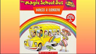 The Magic School Bus: Makes a Rainbow!!