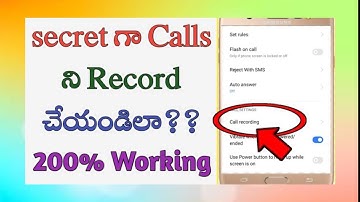 how to record calls in Telugu/how to record calls automatically/hidden call technique/tech