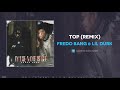 Fredo Bang & Lil Durk - Top (Remix) (AUDIO)