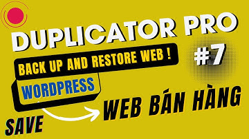 #7 SETUP Duplicator Pro BACKUP and RESTORE WEBSITE WORDPRESS ALL IN ONE 🔴GIAO DIEN WEB BLOG 2022