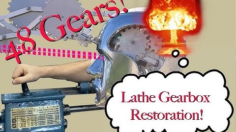 South Bend Lathe Restoration , Part 11 (Gearbox)