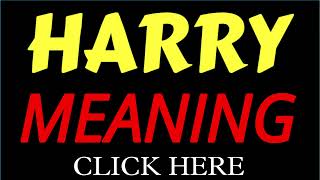 What does the name HARRY mean | HARRY meaning in english | Meaning of name HARRY