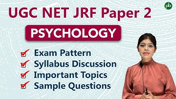 Psychology | UGC NET JRF Paper 2 | Exam Pattern | Syllabus | Important Topics | Sample Questions