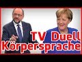 TV Duell Angela Merkel VS Martin Schulz Körpersprache Analyse