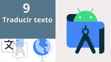 09.- Traducir texto | Traductor con Android Studio y Google ML