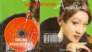 Amelina_Mabuk Kepayang-official Music audio track