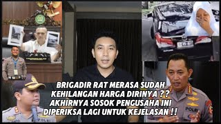 AKHIRNYA !! MOT1F BRIGADIR RAT SUDAH SEMAKIN JELAS DG SOSOK UTAMA YG KEMBALI DIPERIKSA INI !!