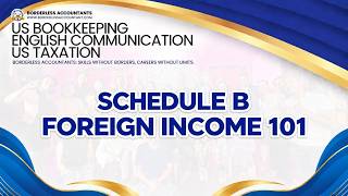 📘 𝐒𝐂𝐇𝐄𝐃𝐔𝐋𝐄 𝐁 & 𝐅𝐎𝐑𝐄𝐈𝐆𝐍 𝐈𝐍𝐂𝐎𝐌𝐄 𝟏𝟎𝟏 | 𝐔.𝐒. 𝐓𝐀𝐗 𝐏𝐑𝐄𝐏𝐀𝐑𝐀𝐓𝐈𝐎𝐍