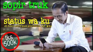 Story Wa Kata Kata Curhatan Sopir Truk Indonesia Greges Terbaru Sedih Jokowi Kontainer Oleng Viral