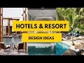 45+ Amazing Hotels and Resort Design Ideas We love!