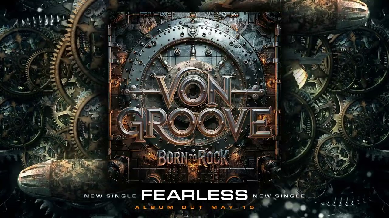 Neue Von Groove-Single „Fearless“ kündigt Album „Born To Rock“ an