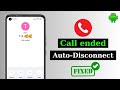 How To Fix Call Ended Problem On Android Call Disconnecting Problem Solved