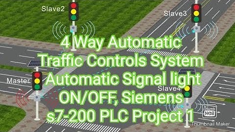 4 Way Automatic Traffic Controls System, Automatic Signal light ON/OFF, Siemens s7-200 PLC Project 1