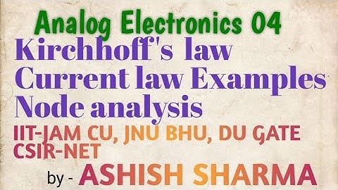 Analog electronics 04 Kirchhoff current law examples ( Node analysis) Amplitude classes Jaipur