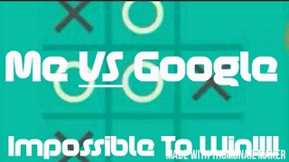Impossible Game Of Tic Tac Toe [Me vs Google] screenshot 3
