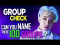 [KPOP GAME] CAN YOU NAME THESE 100 GROUPS ?