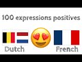 100 expressions positives +  compliments - Néerlandais  + Français