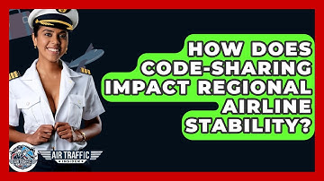 How Does Code-sharing Impact Regional Airline Stability? - Air Traffic Insider