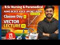 🔥 VECTOR Lecture 05 | 75 Day Challenge Day 5 💥 | Nursing &amp; Paramedical 2026 ka Grand Start! 🚀