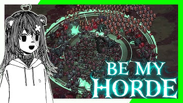 Raise My Fallen Minions!! SO MUCH CHANGED!! (Be My Horde)