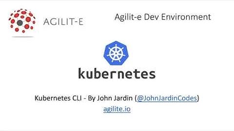 Agilit-e Dev Environment - Kubernetes CLI - Win 10