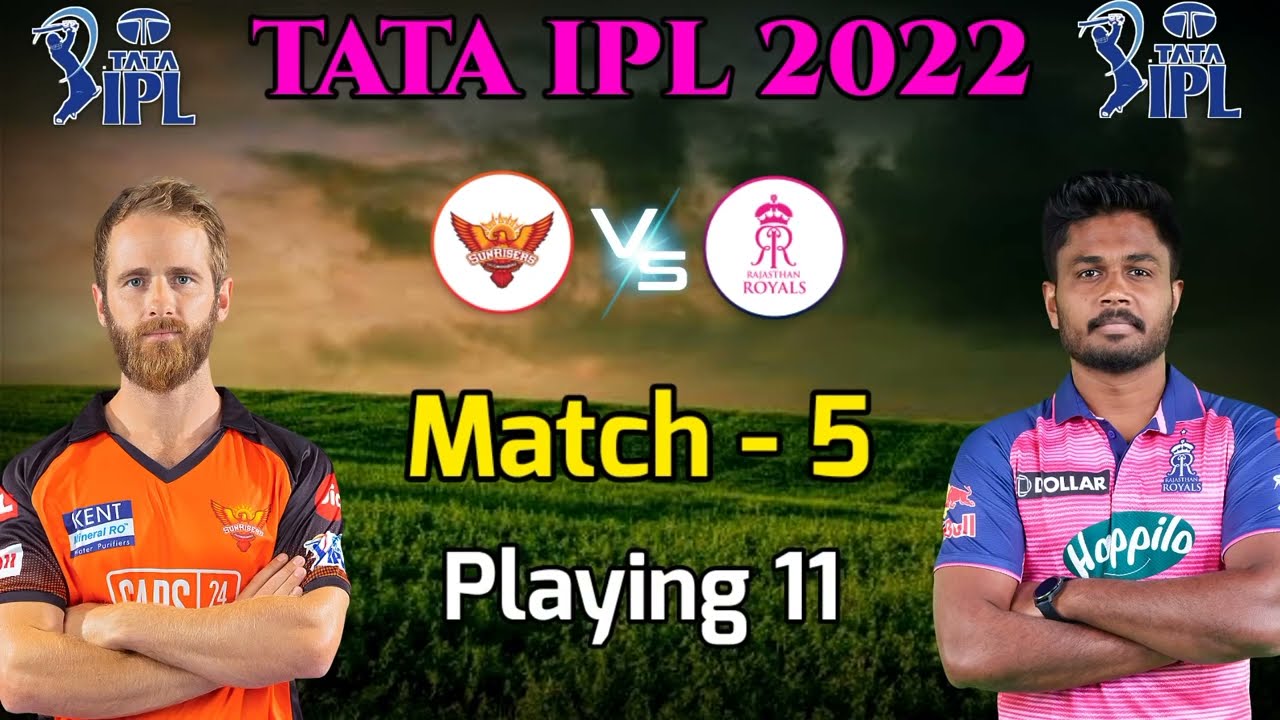 SRH VS RR MATCH 5 IPL 2022