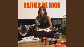 Rather Be Rich