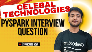 Celebal Technologies  PySpark Interview Question