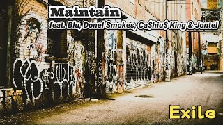 Maintain feat. Blu, Donel Smokes, Ca$hiu$ King &amp; Jontel - Exile