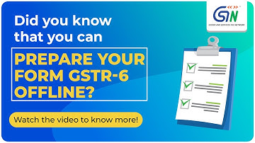How to prepare your GSTR-6 Offline? Watch Video