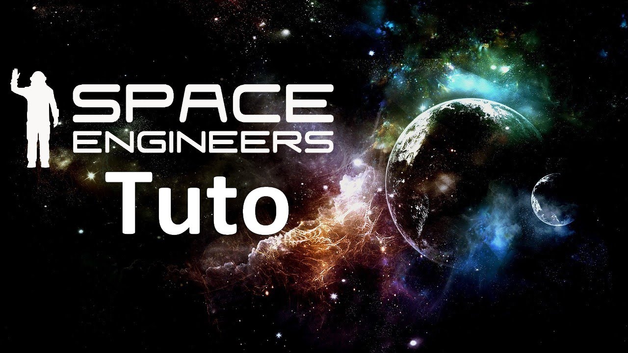 [ Tuto # 9 ] Space Engineers [ FR ] Pilotage et outils pour vaisseau ...