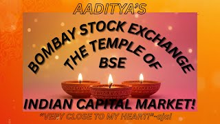 BSE | BOMBAY STOCK EXCHANGE | TEMPLE OF INDIAN CAPITAL MARKET